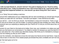 Ask.FM UPDATE!: I slept with My Best Friend’s BF. Now What?